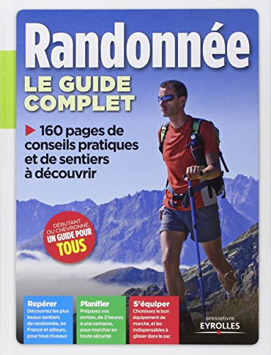 Randonnée, le guide complet