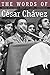 The Words of César Chávez