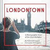 Londontown: A Photographic Tour of the City's Delights by Susannah Conway, Helen Storey