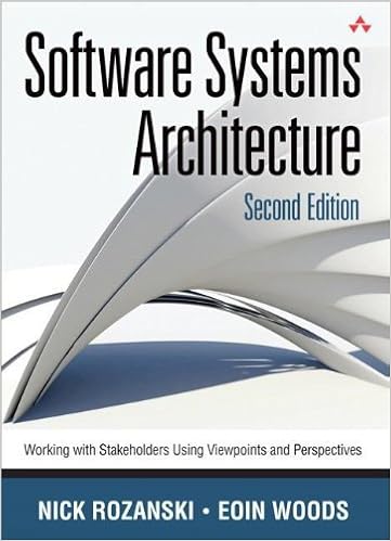 Software Systems Architecture: Working With Stakeholders Using Viewpoints and Perspectives (2nd Edition) 