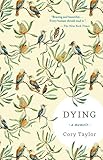 Dying: A Memoir