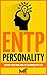 ENTP Personality: Expand Your Mind And Live An Innovative Life