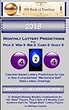 2018 Monthly Lottery Predictions for Pick 3 Win 3 Big 3 Cash 3 Daily 3:: Calendar-Based Lottery Pred by Ama Maynu, S.B.I.P. 999