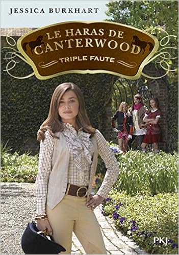 Le Haras De Canterwood Tome 04 Triple Faute 4 Amazon Fr Burkhart Jessica Bouchareine Christine Livres