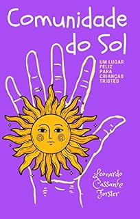 Livro Comunidade do Sol : um lugar feliz para crianças tristes