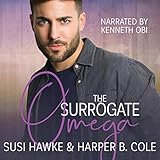 The Surrogate Omega: Three Hearts Collection, Book 1 by