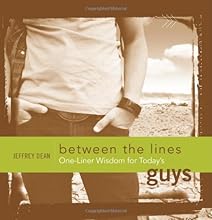 One-Liner Wisdom for Today's Guys (Between the Lines)