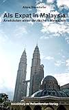 Als Expat in Malaysia