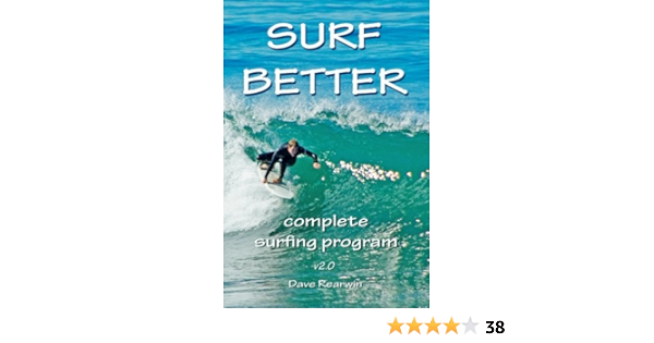 Surf Better: complete surfing program: 2: Amazon.es: Rearwin ...