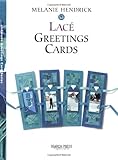 Lace Greetings Cards (Greetings Cards series) by Melanie Hendrick