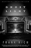 Ghost Light: A Memoir by Frank Rich