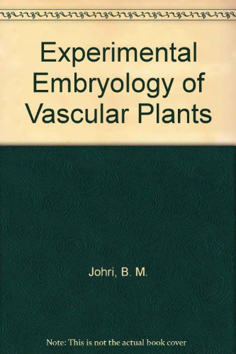 Experimental Embryology of Vascular Plants