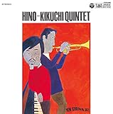 Hino = Kikuchi Quintet + 1