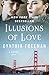 Illusions of Love: A Novel by Cynthia Freeman