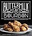 Buttermilk & Bourbon: New Orleans Recipes with a Modern Flair by Jason Santos