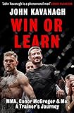 Image de Win or Learn: MMA, Conor McGregor and Me: A Trainer's Journey