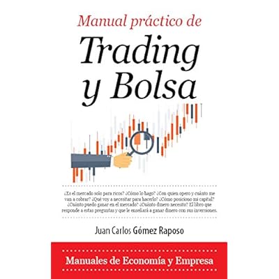 Manual práctico de trading y bolsa (Economía y Empresa) Manual práctico de trading y bolsa (Economía y Empresa)