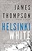 Helsinki White (An Inspector Vaara Novel)
