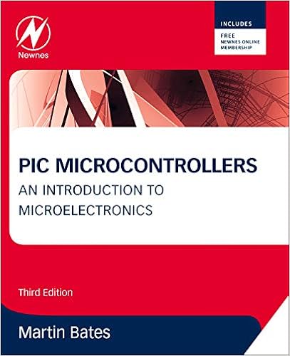 Pic Microcontrollers An Introduction To Microelectronics Bates Martin P 9780080969114 Amazon Com Books