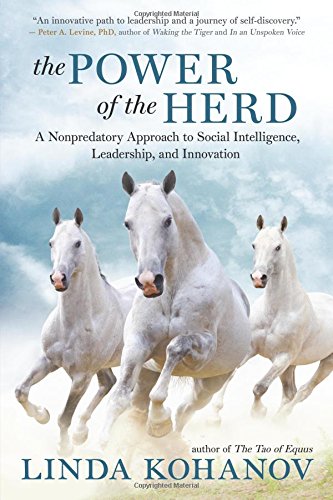 Download The Power of the Herd: A Nonpredatory Approach to Social Intelligence, Leadership, and Innovation Download The Power of the Herd: A Nonpredatory Approach to Social Intelligence, Leadership, and Innovation
