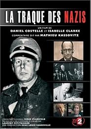 La Traque Des Nazis, 1945-2005 Soixante Ans De Traque