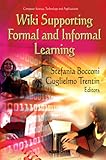 Wiki Supporting Formal and Informal Learning, Bocconi, Stefania and Trentin, Guglielmo, 1613248490