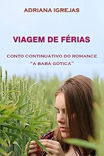 Livro Viagem de férias: Conto continuativo do romance "A babá gótica"