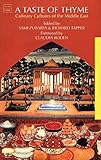 A Taste of Thyme: Culinary Cultures of the Middle East by Sami Zubaida, Richard Tapper
