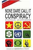 None Dare Call It Conspiracy