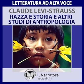 Claude Lévi-Strauss - Razza e Storia e altri studi di Antropologia (mp3 - 64kbps)