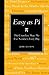 Easy as Pi: The Countless Ways We Use Numbers Every Day by Jamie Buchan