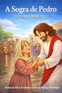 Livro A Sogra de Pedro: em rimas (Milagres de Jesus para crianças)