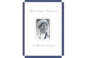 Mother Teresa: In My Own Words
