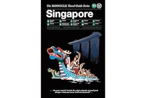 The Monocle Travel Guide to Singapore: The Monocle Travel Guide Series