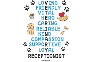 Veterinary Receptionist Lined Notebook Loving Friendly Vital Hero Caring Reliable Kind Compassion Supportive Loyal