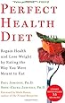 Perfect Health Diet: Regain Health and Lose Weight by Eating the Way You Were Meant to Eat