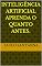 Livro Inteligência artificial aprenda o quanto antes.