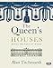 The Queen's Houses
