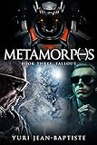 Metamorphs 3: Fallout by Yuri Jean-Baptiste