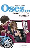 Osez devenir une cougar by
