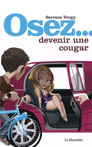 Osez devenir une cougar by Servane Vergy