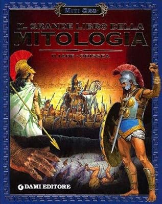 Il Grande Libro Della Mitologia Iliade Odissea Italian Edition Aa Vv 9788809752009 Amazon Com Books