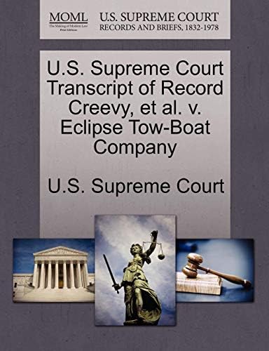 U.S. Supreme Court Transcript of Record Creevy, et al. V. Eclipse Tow-Boat Company Paperback – Import, 26 Oct 2011