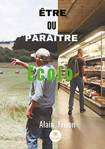 Être ou paraître « Écolo » by Alain Frizon