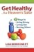Get Healthy, for Heaven's Sake: 7 Steps to Living Strong, Loving God, and Serving Others