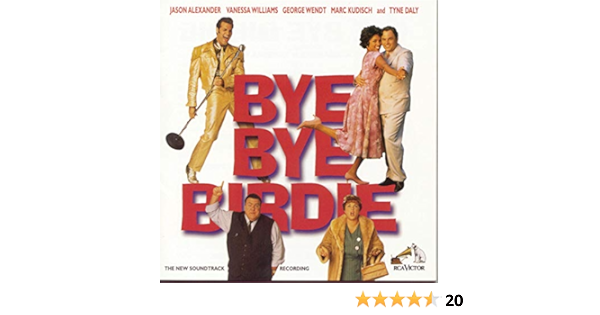 Charles Strouse Lee Adams Marc Kudisch Bye Bye Birdie The New Soundtrack Recording 1995 Television Cast Amazon Com Music