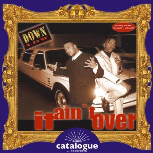 Down Low - Down Low It Ain