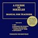 A Course in Miracles: Manual for Teachers, Vol. 3 by 