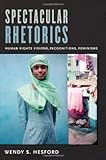Spectacular Rhetorics: Human Rights Visions, Recognitions, Feminisms (Next wave)