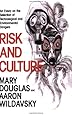 Risk and Culture: An Essay on the Selection of Technological and Environmental Dangers